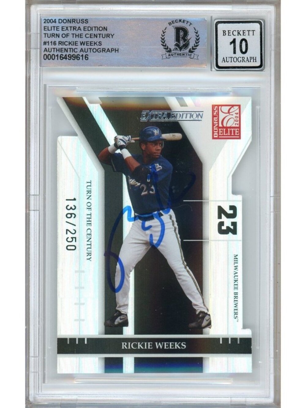 Rickie Weeks Signed 2004 Donruss Elite #116 Turn of Century BAS Slab BGS Auto 10